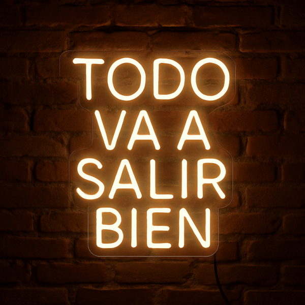 “TODO VA A SALIR BIEN”